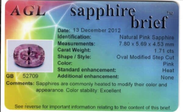 JV1221T AGL report A color certificate from AGL for a 1.71-carat light pink Ceylon sapphire, dated December 13, 2012, includes details such as measurements (7.80 x 5.69 x 4.53 mm), shape/style (oval modified step cut), color (light pink), and enhancements (heat).