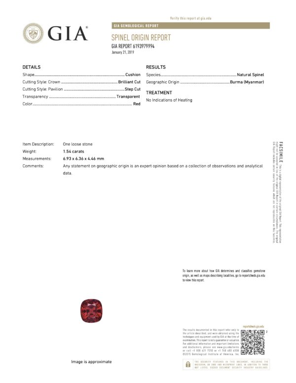 JM1196L GIA Report The JM1196L GIA Report details a cushion-cut, 1.54 ct, transparent natural spinel from Burma (Myanmar) with no indications of heating.