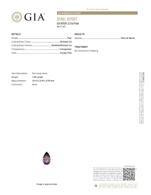 JM1236L GIA Report JM1236L GIA Report for a 1.55 ct pear-shaped, brilliant cut, purple-pink natural spinel (approx. 10.19 x 5.99 x 3.59 mm), with no indications of heating.